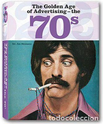 Gebrauchte B&uuml;cher: GOLDEN AGE OF ADVERTISING 70S - Jim Heimann - Taschen - 25 ANIVERSARIO