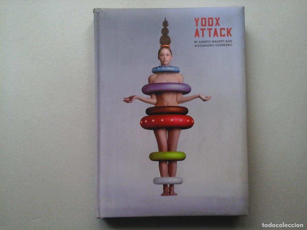 Libros de segunda mano: ALBERTO BIAGETTI. ALESSANDRO GUERRIERO. YOOX ATTACK. 1&ordf; EDICI&Oacute;N 2006. ANNA PIAGGI. MODA. RARO