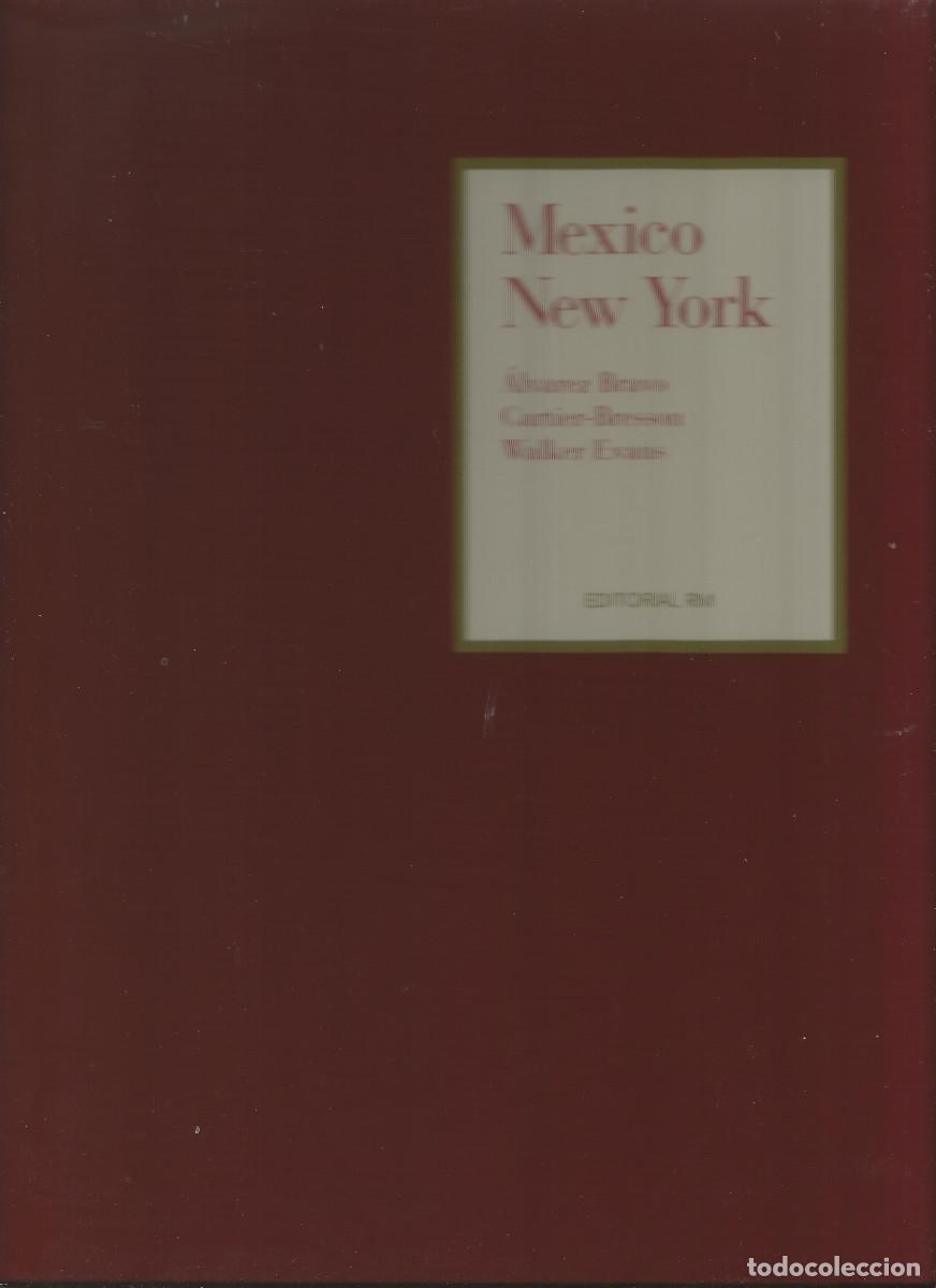 Libros de segunda mano: Mexico, New York: Alvarez Bravo, Cartier-Bresson, Walker Evans Ed. RM. 2003, 34x27 cm. 72 p&aacute;gs.