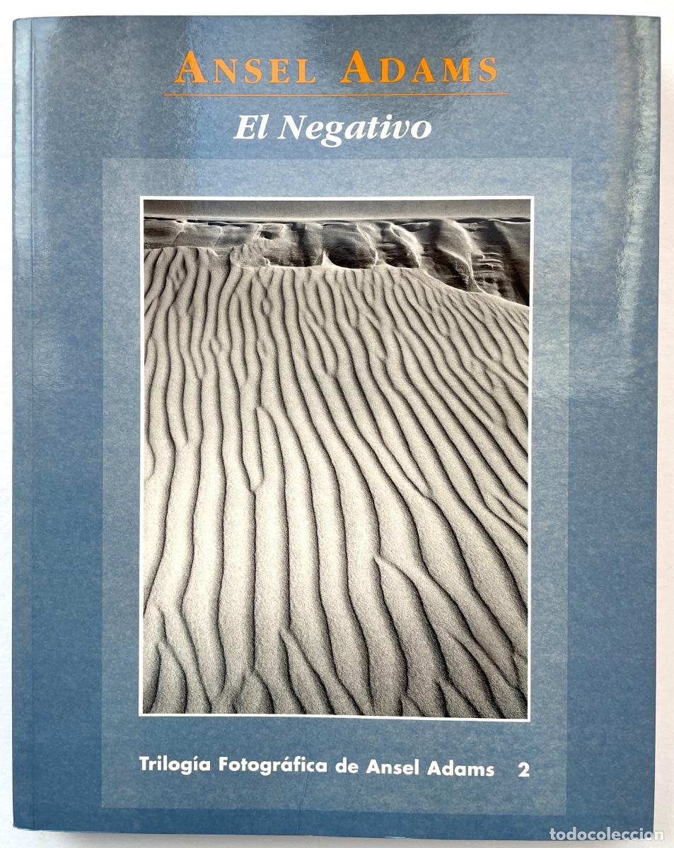 Libros de segunda mano: Ansel Adams. El negativo