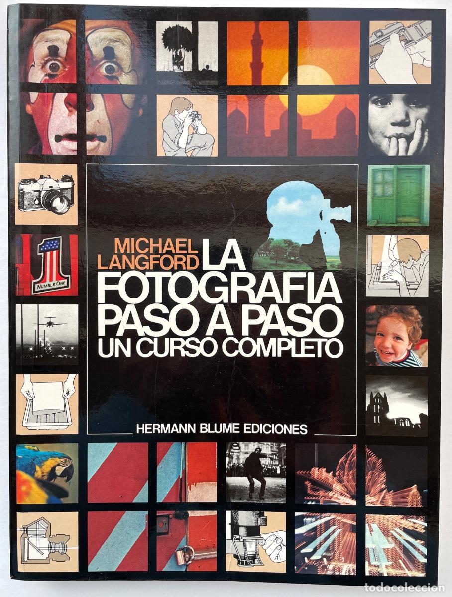 Libros de segunda mano: La fotograf&iacute;a paso a paso. Un curso completo.