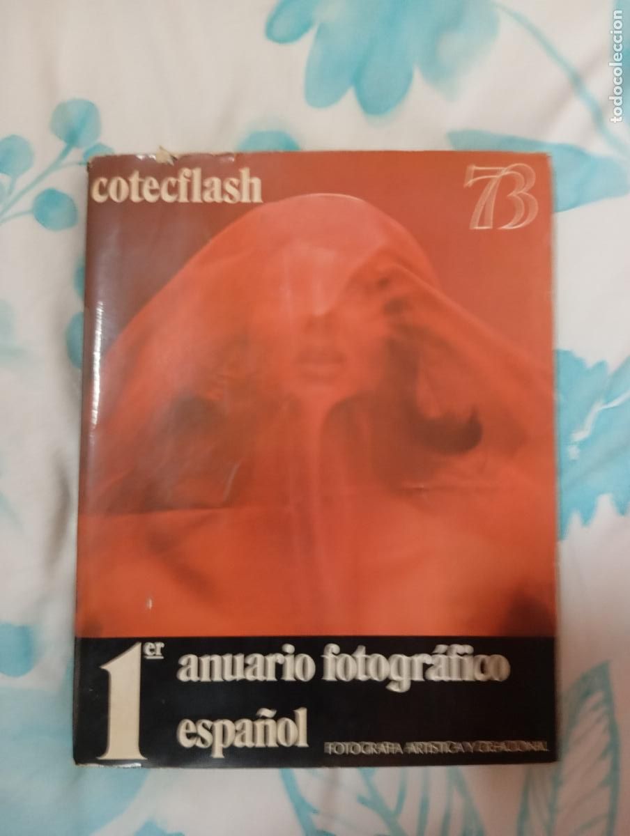 Libros de segunda mano: COTECFLASH 73 1er ANUARIO FOTOGRAFICO ESPA&Ntilde;OL Fotograf&iacute;a Art&iacute;stica y Profesional