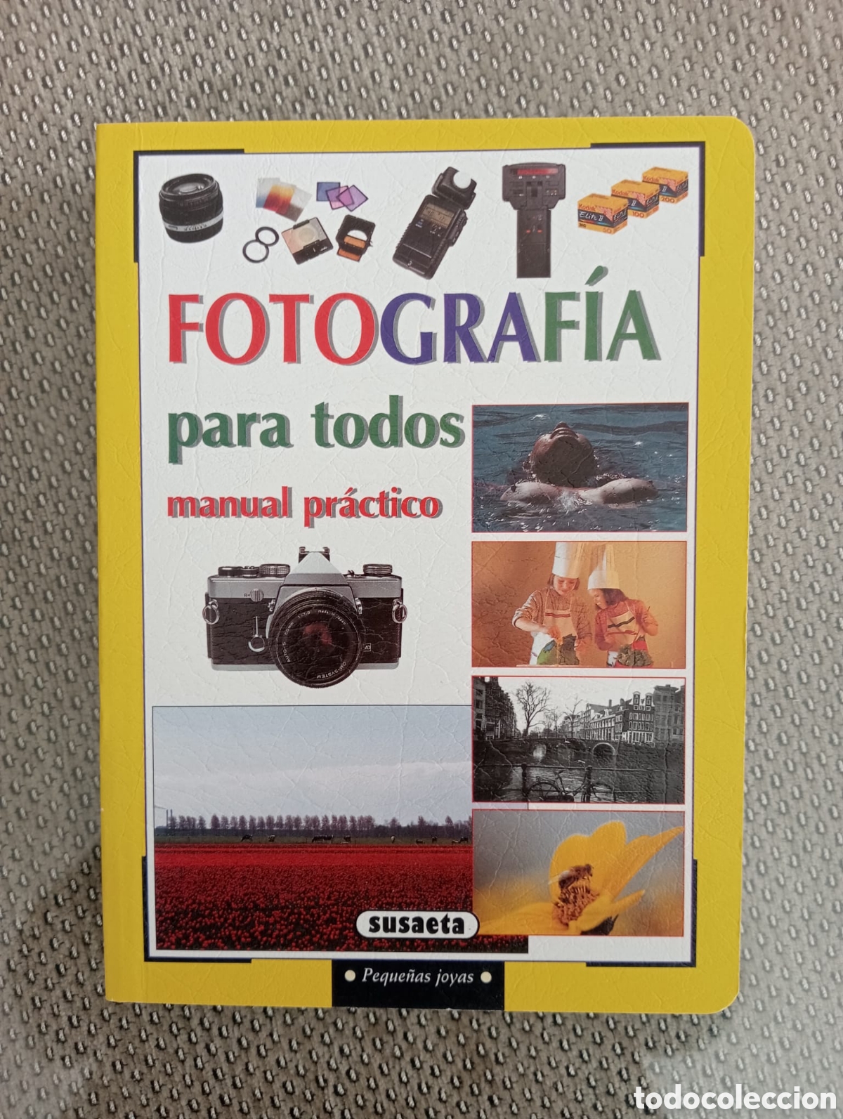 Libros de segunda mano: FOTOGRAF&Iacute;A PARA TODOS. MANUAL PR&Aacute;CTICO - SUSAETA (EDITA)