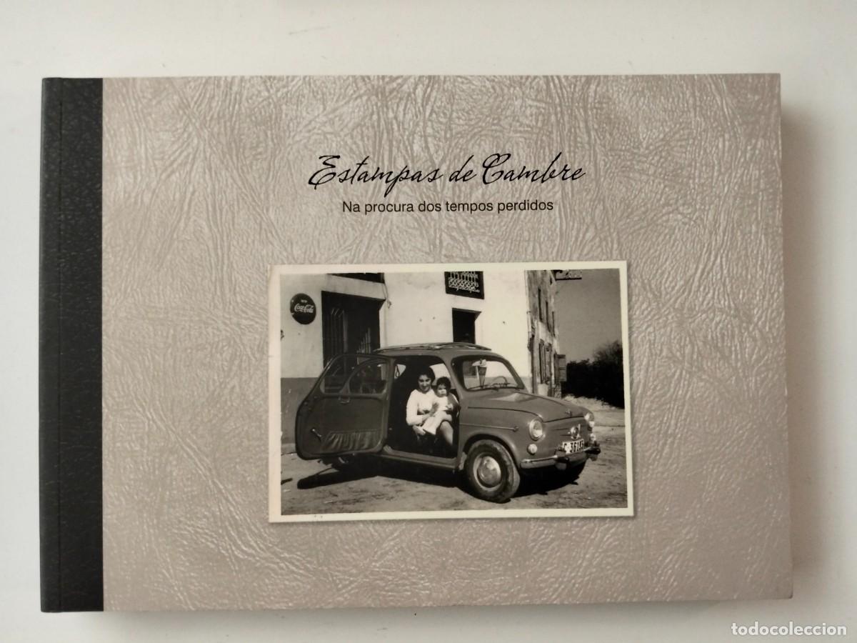 Libros de segunda mano: Estampa de Cambre. Na procura dos tempos perdidos (Ram&oacute;n Boga Moscoso) [galego]
