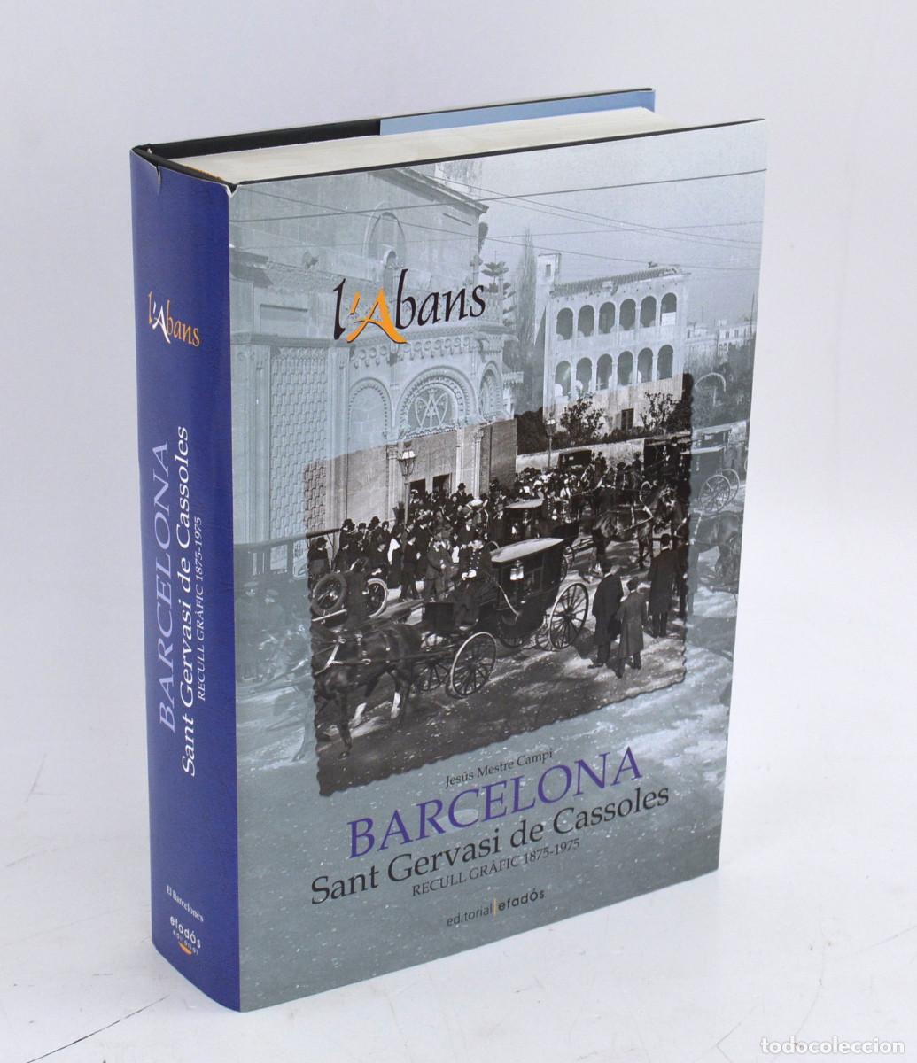 Libros de segunda mano: Barcelona, Sant gervasi de Cassoles, recull gr&agrave;fic 1875-1975.