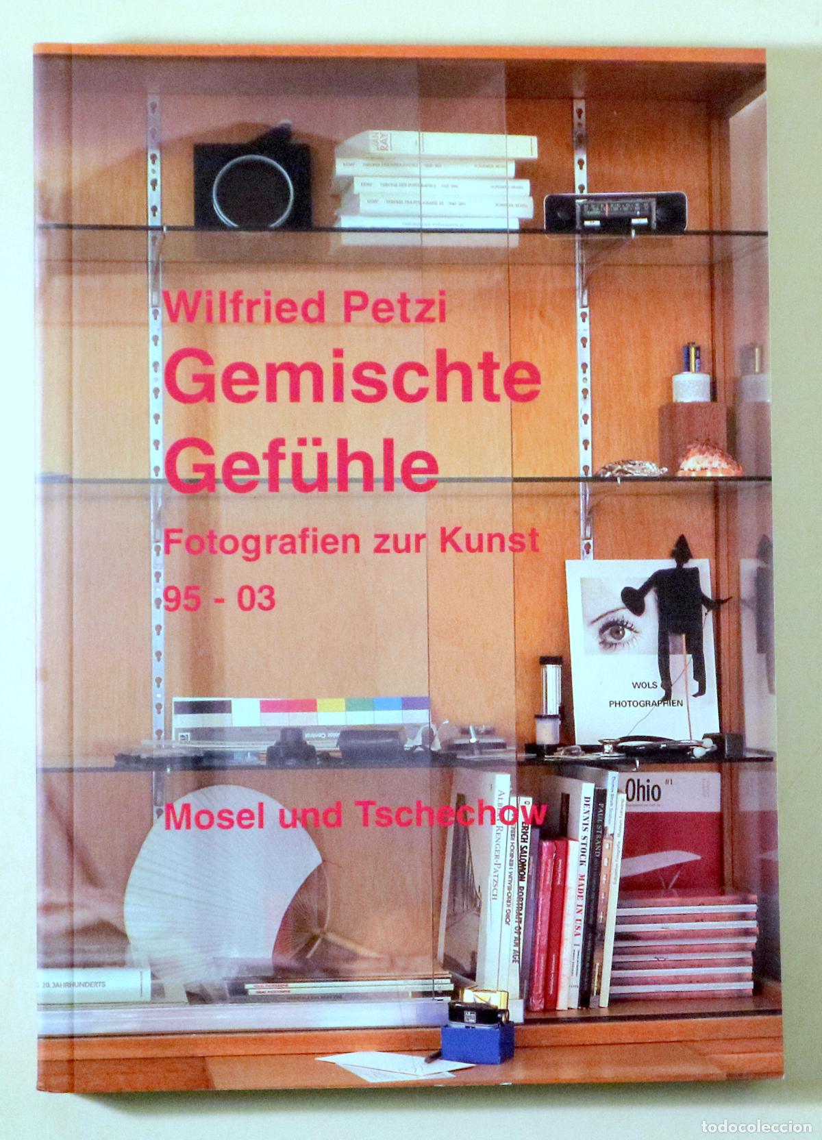 Libros de segunda mano: PETZI, Wilfried - GEMISCHTE GEF&Uuml;HLE. Fotografien zur Kunst 95-03 - s/l 2003 - Muy ilustrado