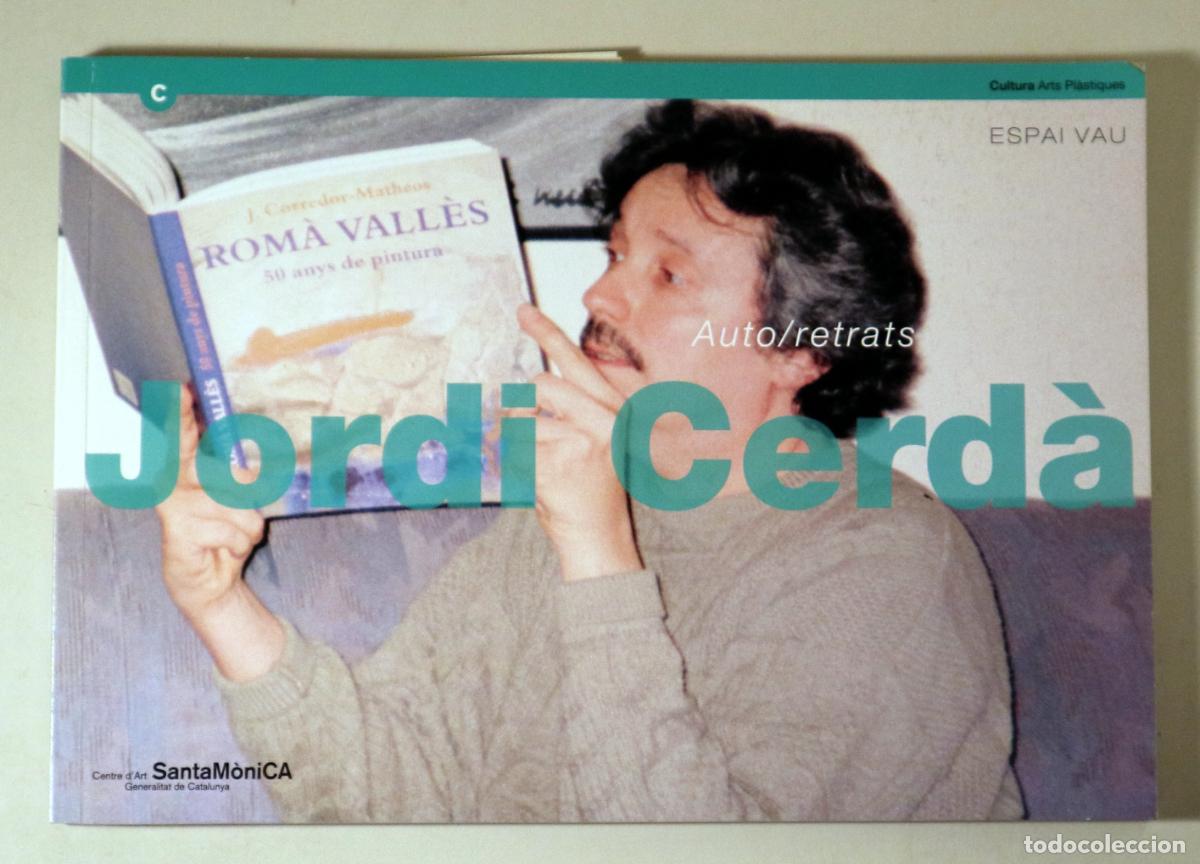 Gebrauchte B&uuml;cher: CERD&Agrave;, Jordi - AUTO / RETRATS - Barcelona 2002 - Il&middot;lustrat