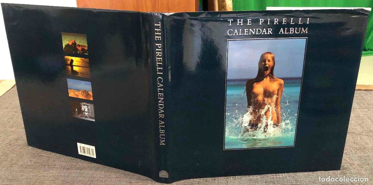 Libros de segunda mano: THE PIRELLI CALENDAR ALBUM THE FIRST TWENTY-FIVE YEARS. MICHAEL PYE. TEXTOS EN INGLES