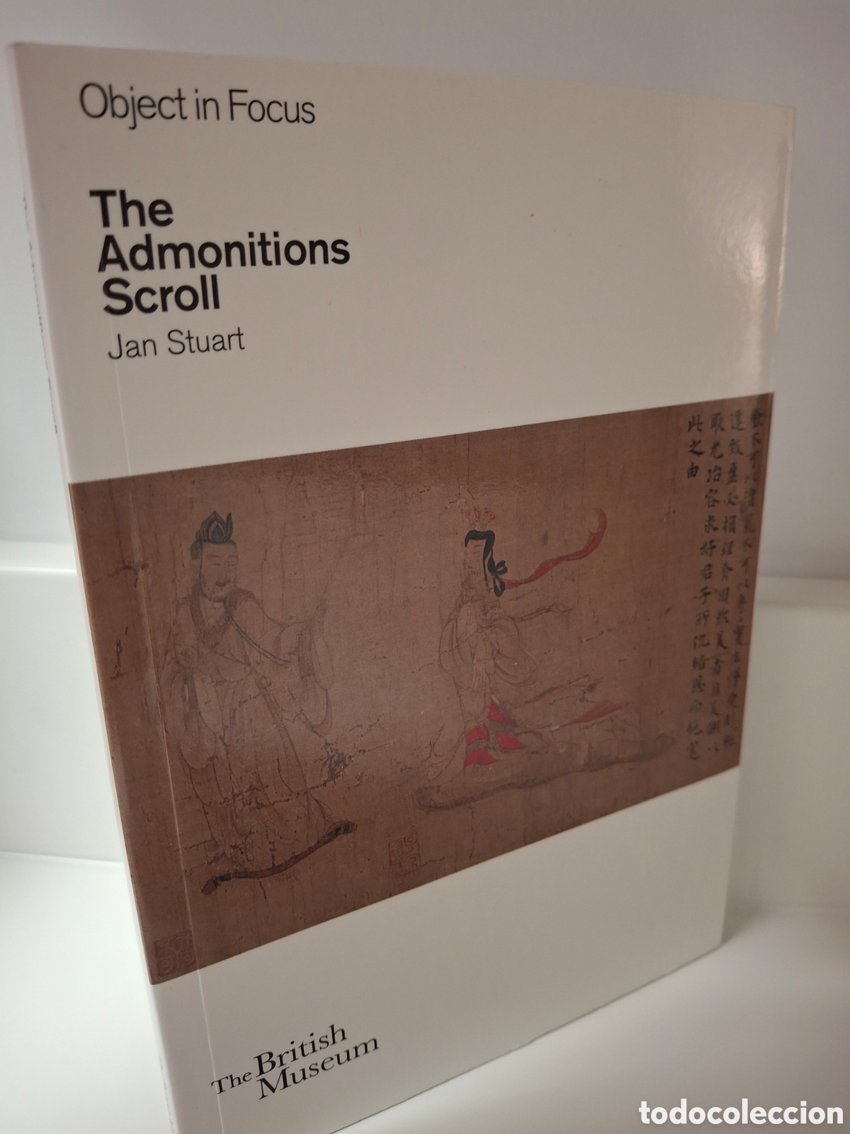 Libros de segunda mano: THE ADMONITIONS SCROLL, JAN STUART, THE BRITISH MUSEUM OBJECT IN FOCUS, 2014
