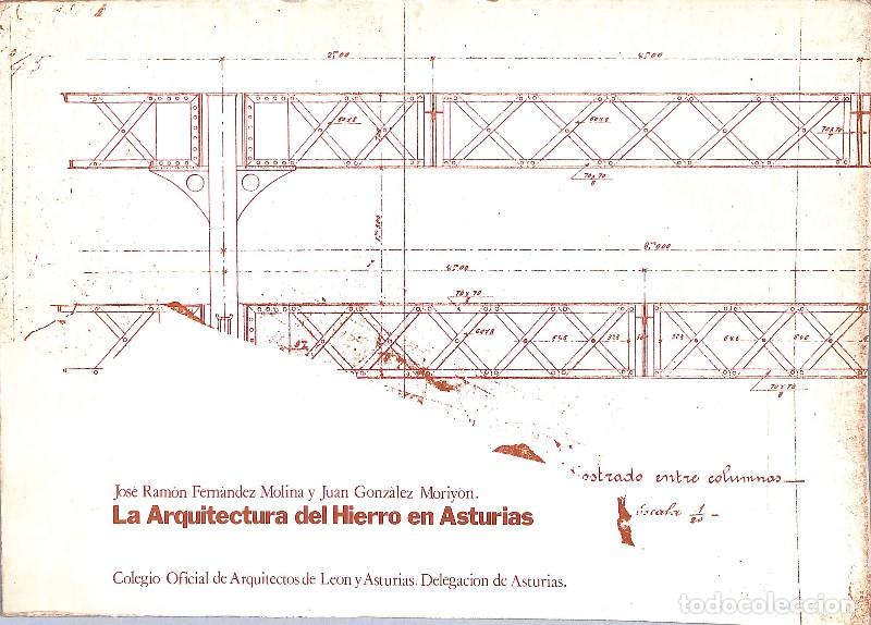 Libri di seconda mano: LA ARQUITECTURA DEL HIERRO EN ASTURIAS - Varios Autores - Edita COAL y Asturias - 1980