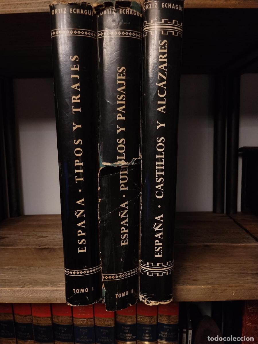 Libros de segunda mano: ORTIZ ECHAG&Uuml;E &ndash; Lote 3 tomos (Tipos y Trajes 1957, Pueblos y Paisajes 1960, Castillos y Alc&aacute;zares 19
