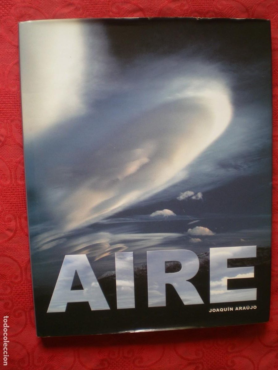Libros de segunda mano: AIRE. JOAQU&Iacute;N ARA&Uacute;JO. LUNWERG. GRAN FORMATO.