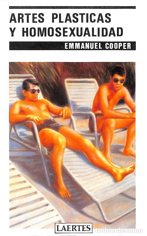Libros de segunda mano: Artes Pl&aacute;sticas y Homosexualidad - Cooper, Emmanuela - Laertes - 1991 - Rey de Bastos, N&ordm;22 -