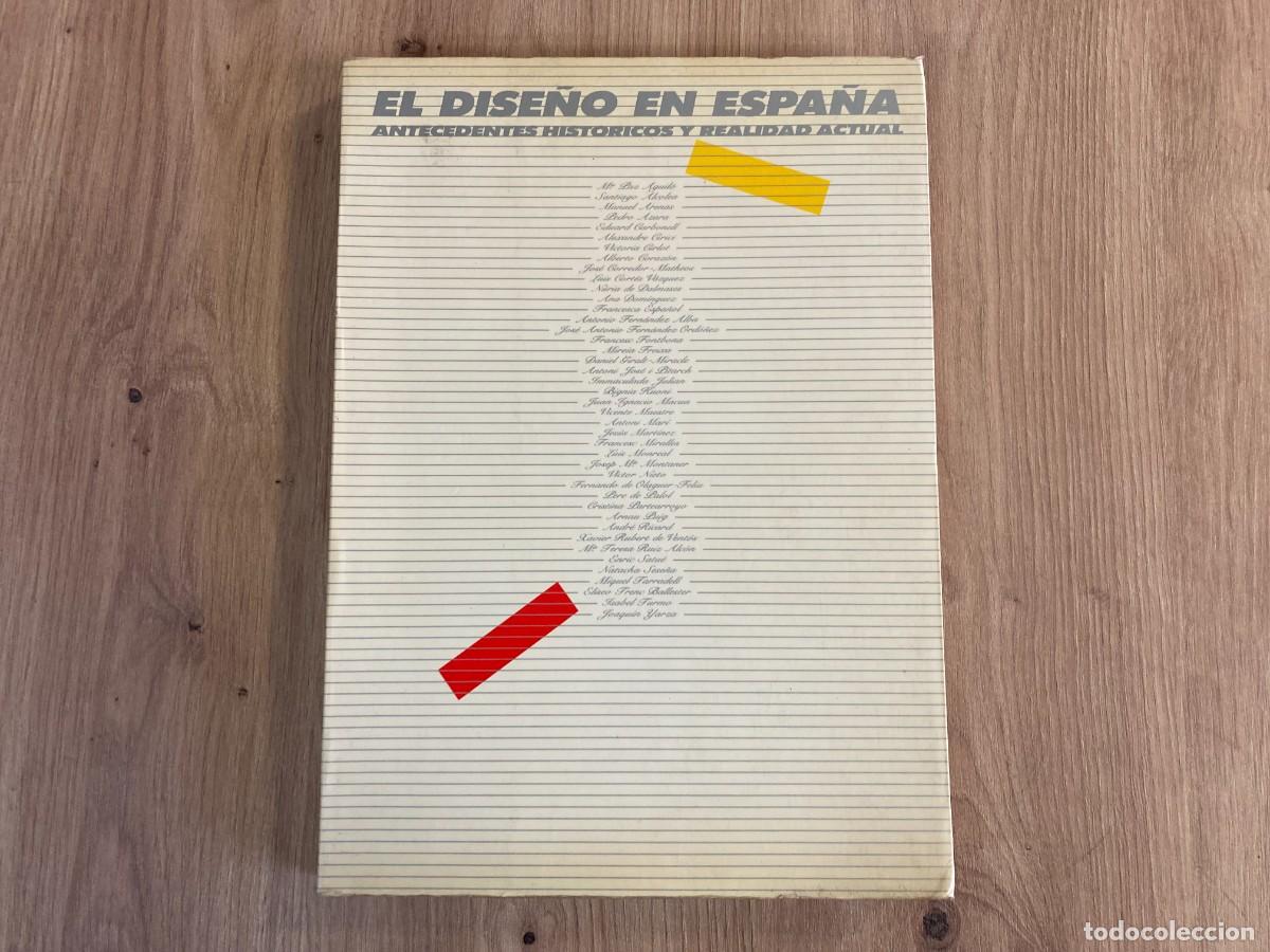 Libros de segunda mano: El dise&ntilde;o en Espa&ntilde;a Antecedentes hist&oacute;ricos y realidad actual