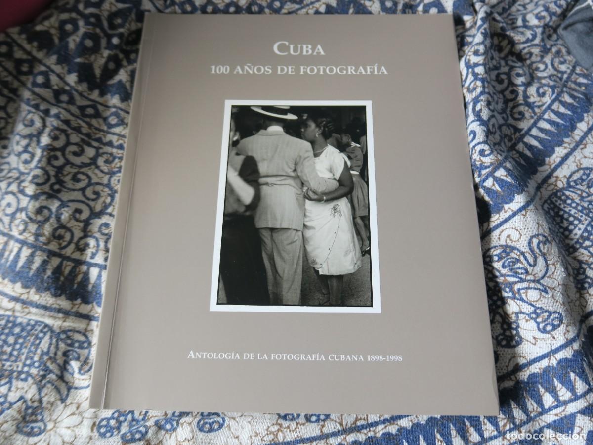 Libros de segunda mano: Cuba, 100 a&ntilde;os de fotografia, antologia fotografia cubana 1898-1998