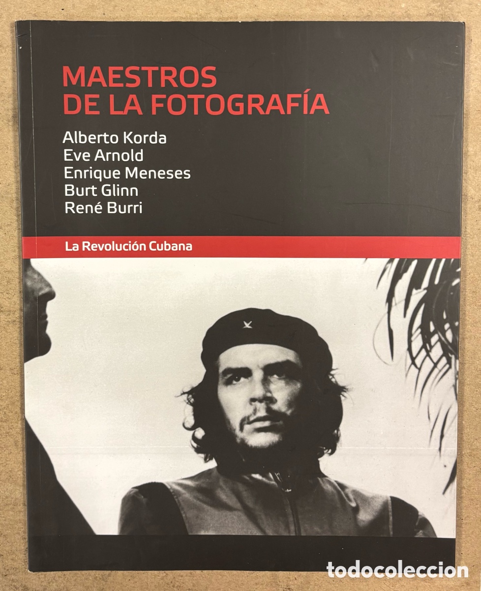 Libros de segunda mano: MAESTROS DE LA FOTOGRAF&Iacute;A: LA REVOLUCI&Oacute;N CUBANA. ALBERTO KORDA, EVE ARNOLD, ENRIQUE MENESES, BURT GL