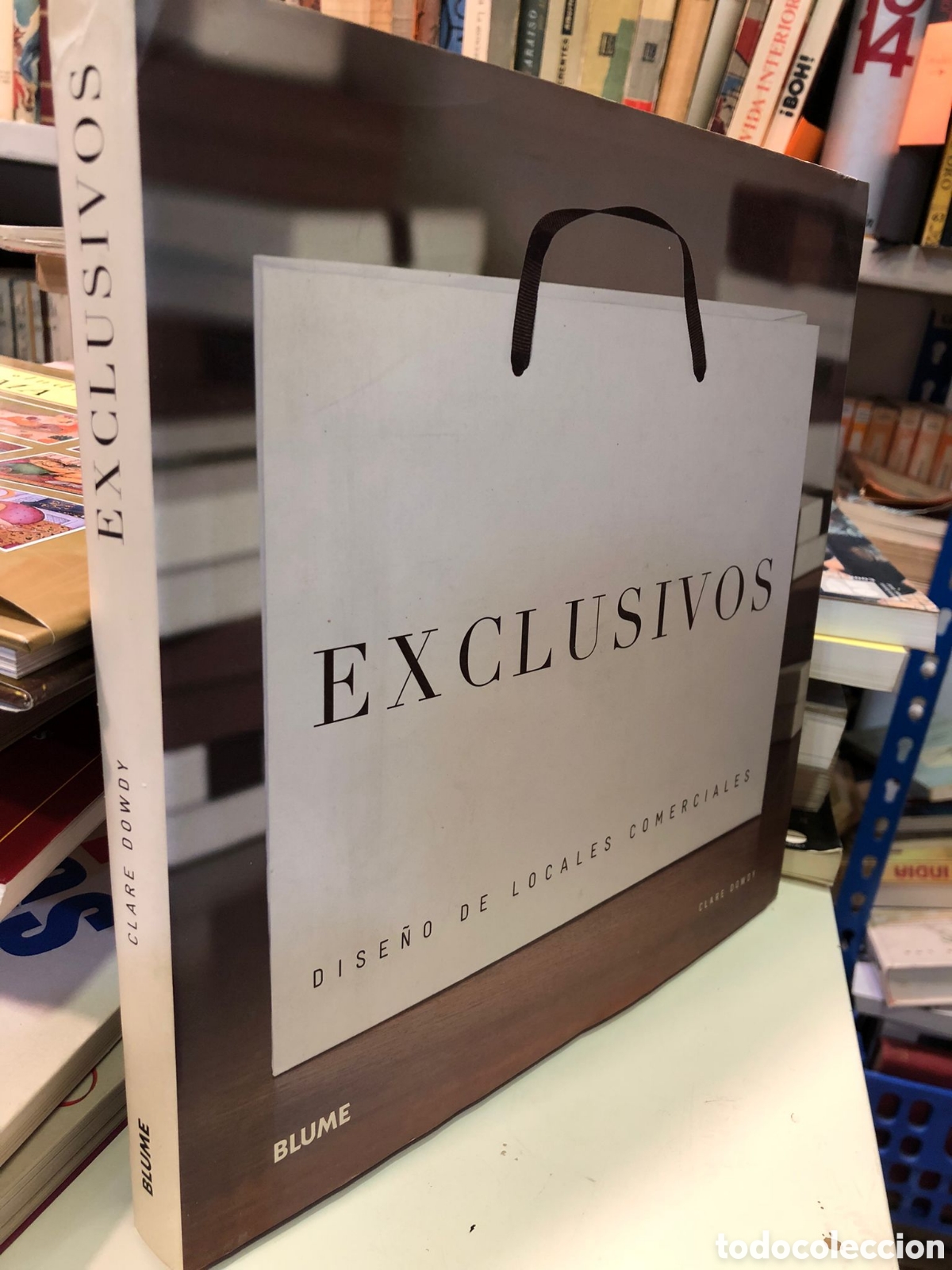 Gebrauchte B&uuml;cher: Exclusivos. Dise&ntilde;o de locales comerciales. - Clare Dowdy