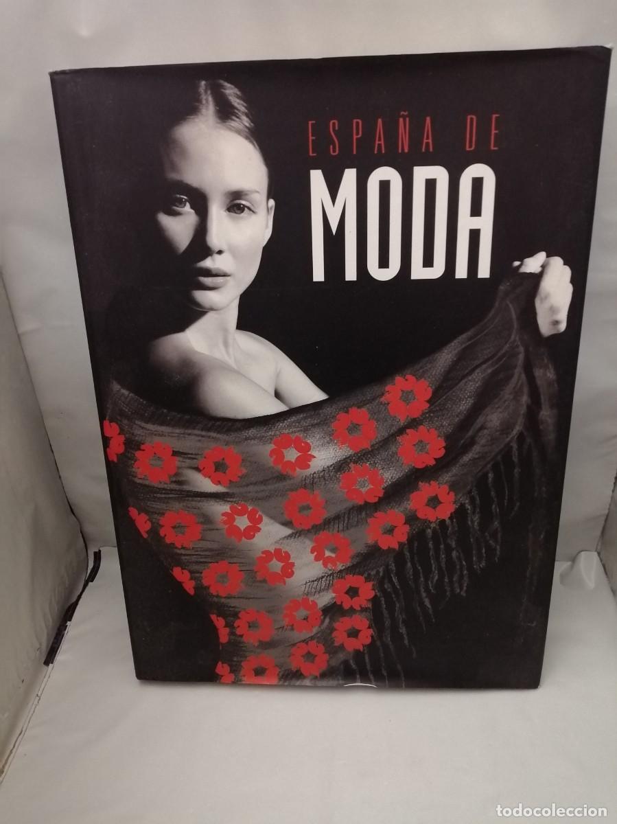 Second hand books: Espa&ntilde;a de Moda (Primera edici&oacute;n, tapa dura)