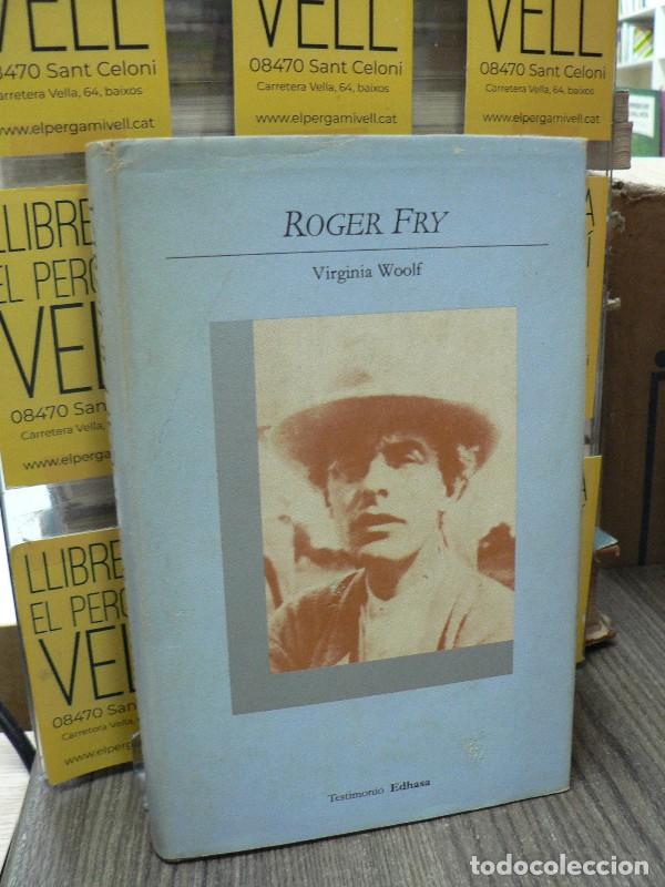 Libros de segunda mano: Roger Fry - Virginia Woolf - Edhasa - Testimonio