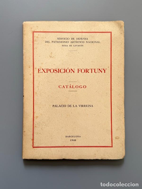 Libros de segunda mano: Exposici&oacute;n Fortuny, Servicio de Defensa del Patrimonio Art&iacute;stico Nacional - 1940
