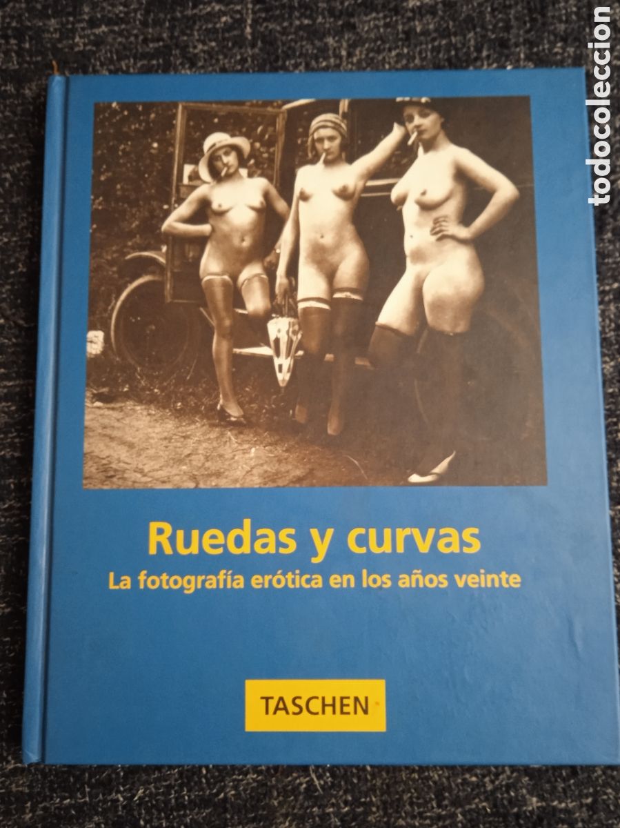 Libros de segunda mano: RUEDAS Y CURVAS. LA FOTOGR&Aacute;FIA ER&Oacute;TICA DE LOS A&Ntilde;OS 20 -ED. TASCHEN