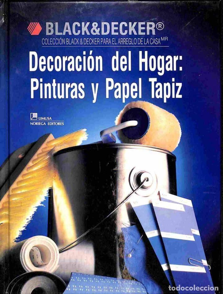 Libri di seconda mano: DECORACI&Oacute;N HOGAR: PINTURAS Y PAPEL TAPIZ - SIN ESPECIFICAR - LIMUSINA GRUPO NORIEGA EDITORES - BLACK