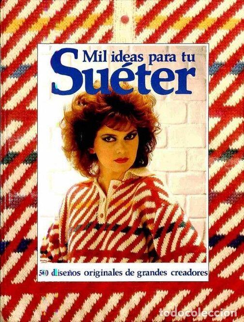 Second hand books: MIL IDEAS para TU SUETER. 50 DISE&Ntilde;OS ORIGINALES de GRANDES CREADORES - AMY CARROLL - C&Iacute;RCULO de L...