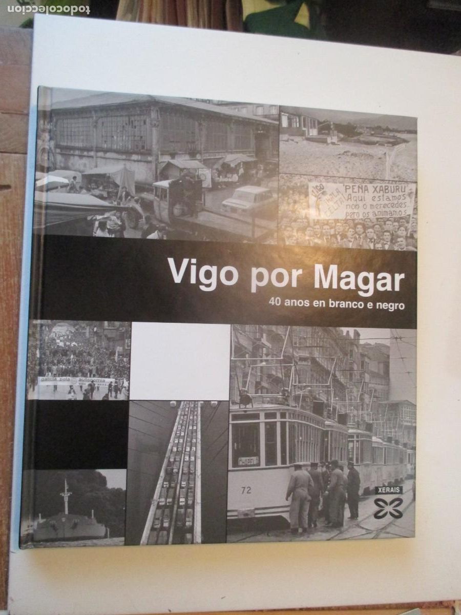 Libros de segunda mano: Vigo por Magar 40 anos en branco e negro (gallego) W39597