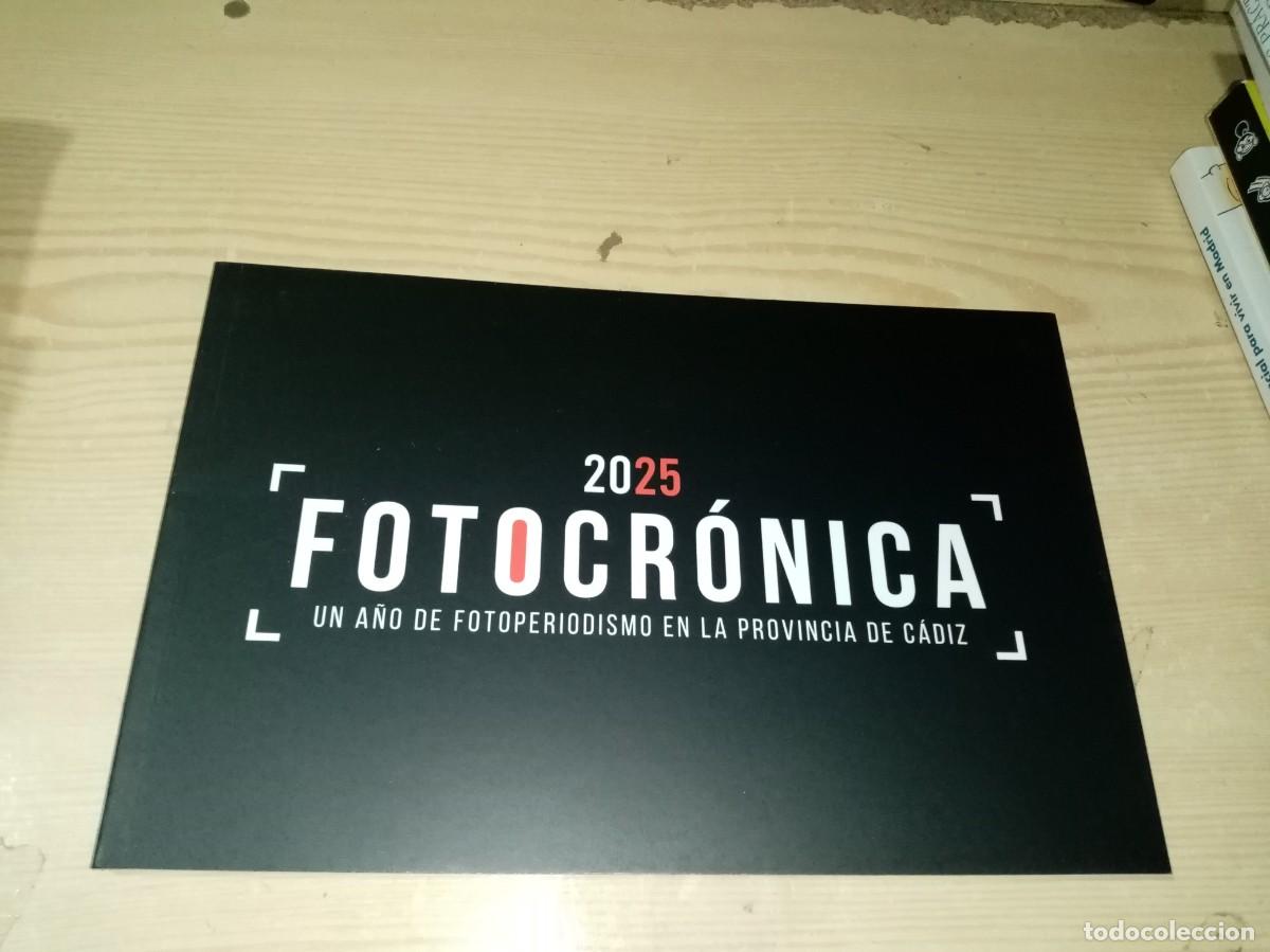 Libros de segunda mano: FOTOCR&Oacute;NICA 2025 UN A&Ntilde;O DE FOTOPERIODISMO EN LA PROVINCIA DE CADIZ. C20L