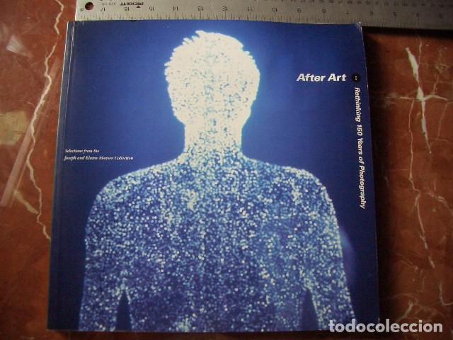 Libros de segunda mano: After Art: Rethinking 150 Years of Photography Bruce, Chris. 120pp