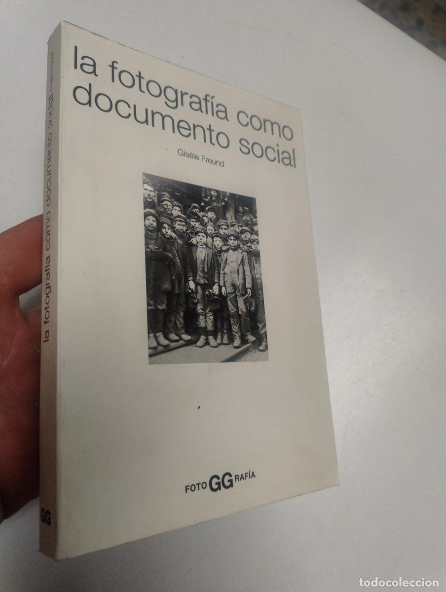 Libros de segunda mano: La fotograf&iacute;a como documento social - Freund, Gis&egrave;le