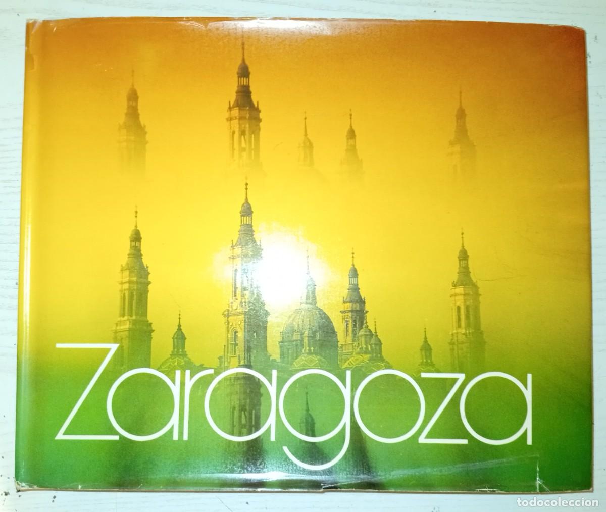 Gebrauchte B&uuml;cher: ZARAGOZA. Texto de Ildefonso-Manuel GIL. Fotograf&iacute;as de Jos&eacute; Antonio DUCE. (Guara Ed., 1983)