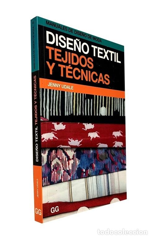 Libros de segunda mano: DISE&Ntilde;O TEXTIL. TEJIDOS Y TECNICAS. PRENDAS. VESTIMENTA. MODA. CORTE. CONFECCION. COSTURA.