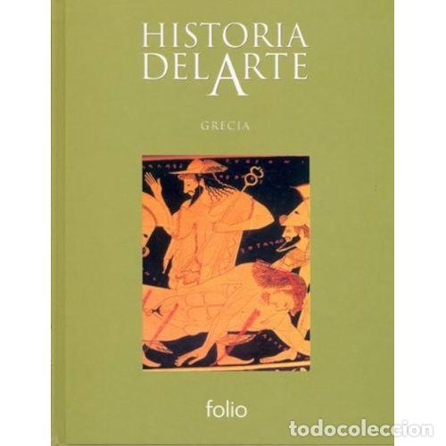 Libri di seconda mano: Historia del Arte. Grecia - Folio - Editorial Sin Especificar