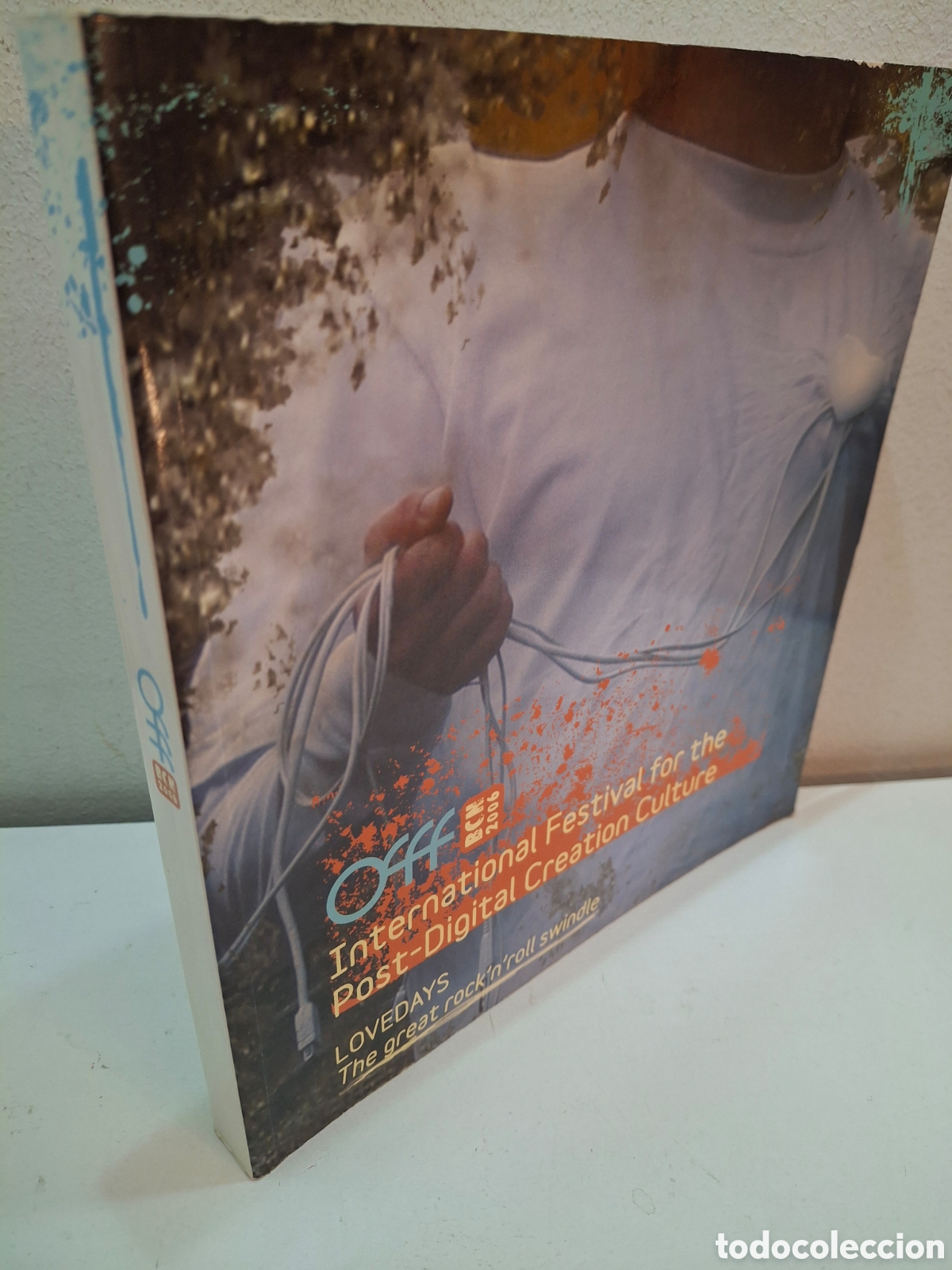 Libros de segunda mano: OFF BCN 2006, LOVEDAYS, THE GREAT ROCK&acute;N&acute;ROLL SWINDLE, DISE&Ntilde;O / DESING, 2006