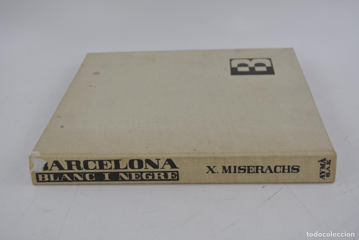 Libros de segunda mano: Barcelona blanc i negre, 1964, Xavier Miserachs, Aym&agrave; editora, Barcelona. 34x31,5cm