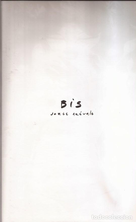Libros de segunda mano: LIBRO BIS JORGE AREVALO ILUSTRACI&Oacute;N