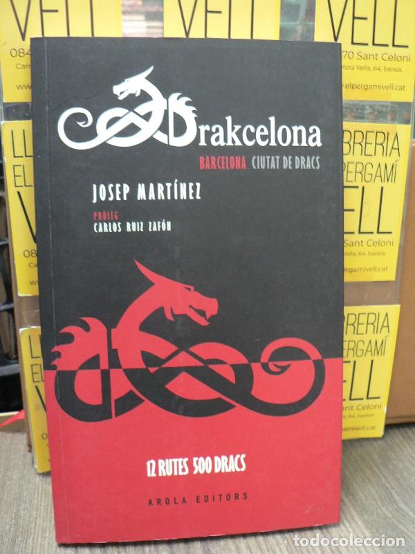 Libros de segunda mano: Drakcelona. Ciutat de Dracs - Martinez, Josep - Arola Editors S.l