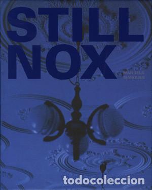 Libros de segunda mano: Still nox. Fotos de Manuela Marques, 2008