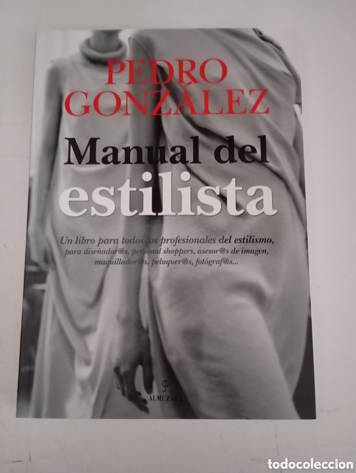 Libros de segunda mano: MANUAL DEL ESTILISTA - PEDRO GONZ&Aacute;LEZ