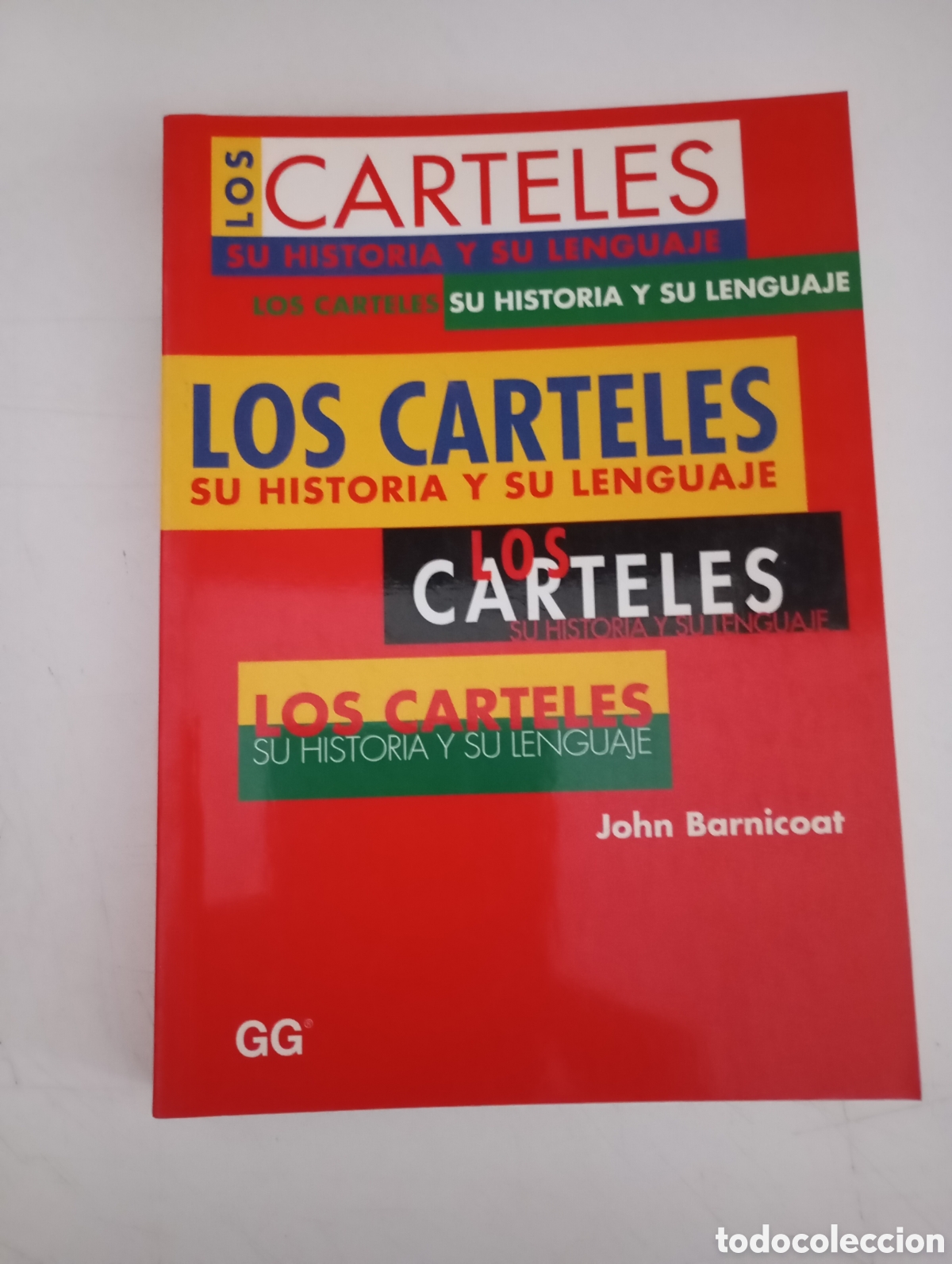 Libros de segunda mano: LOS CARTELES: SU HISTORIA Y SU LENGUAJE - JOHN BARNICOAT