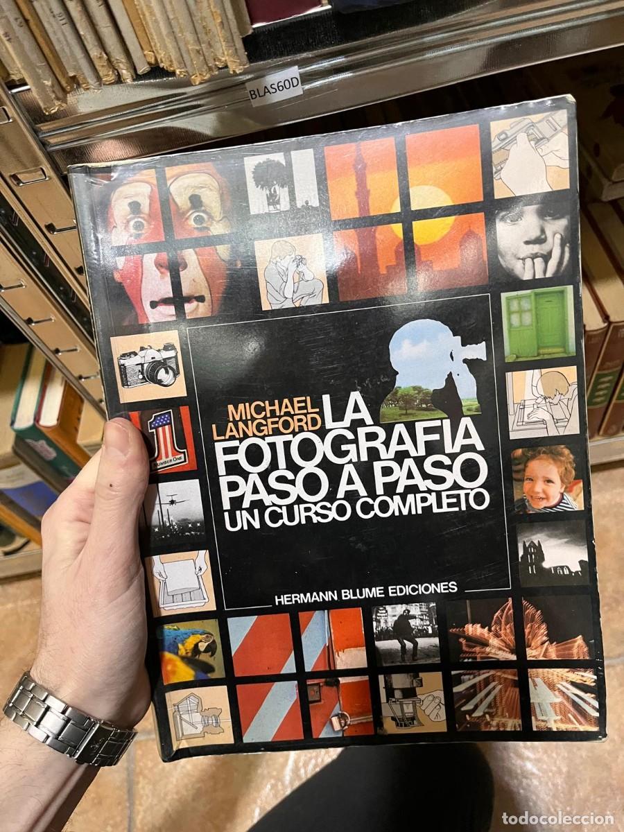 Libros de segunda mano: BLAS60D MICHAELIA LANGFORDI FOTOGRAFIA UMBER ONE PASO A PASO UN CURSO COMPLETO HERMANN BLUME