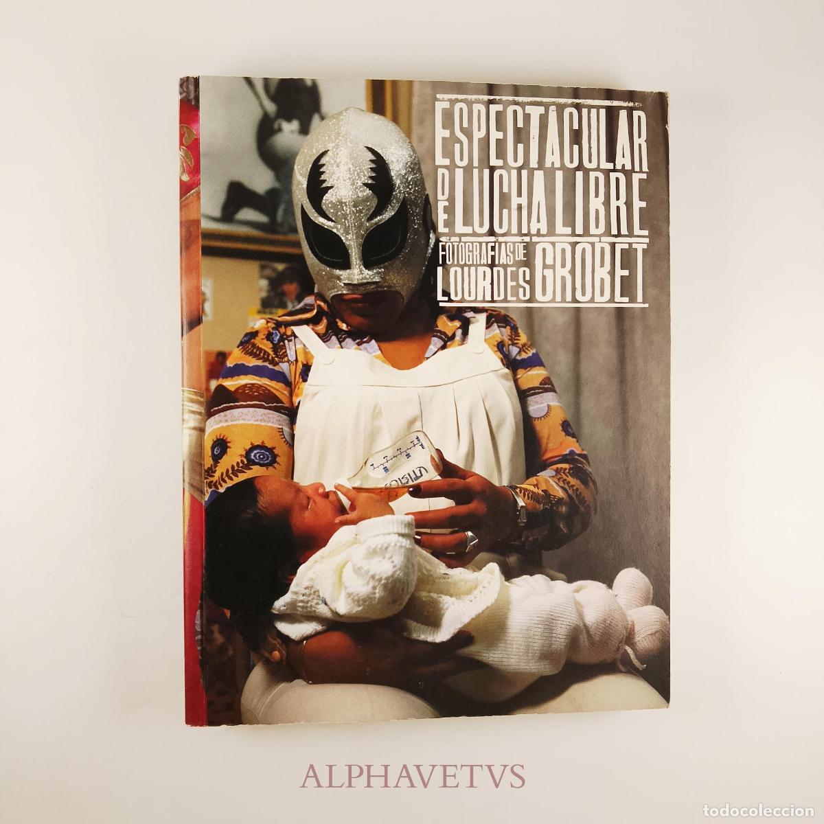 Libros de segunda mano: ESPECTACULAR DE LUCHA LIBRE - GROBET, Lourdes y otros