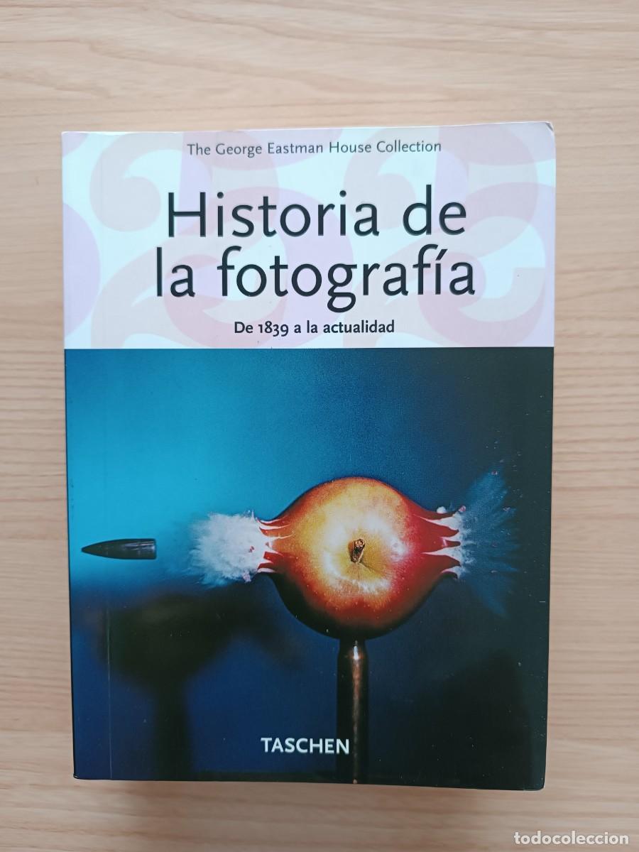 Libros de segunda mano: Historia de la fotograf&iacute;a de 1839 a la actualidad - The George Eastman House Collection. Taschen