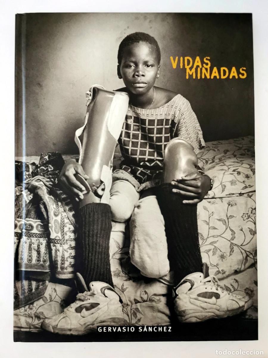 Libros de segunda mano: Vidas minadas. Gervasio S&aacute;nchez.