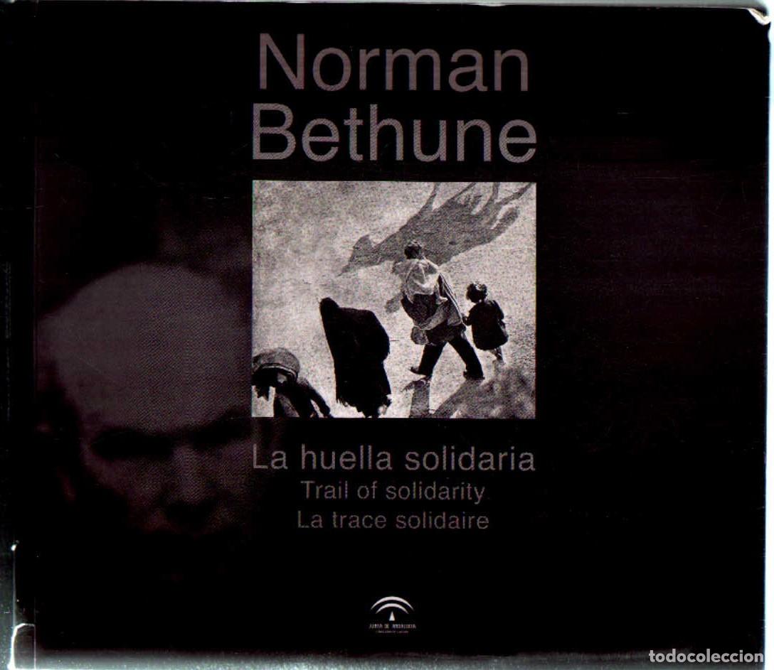 Libros de segunda mano: LA HUELLA SOLIDARIA. BETHUNE, NORMAN. A-FOTO-914