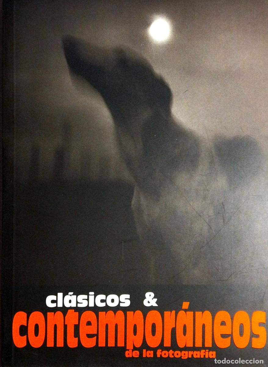Libros de segunda mano: CL&Aacute;SICOS & CONTEMPOR&Aacute;NEOS DE LA FOTOGRAF&Iacute;A, 1999