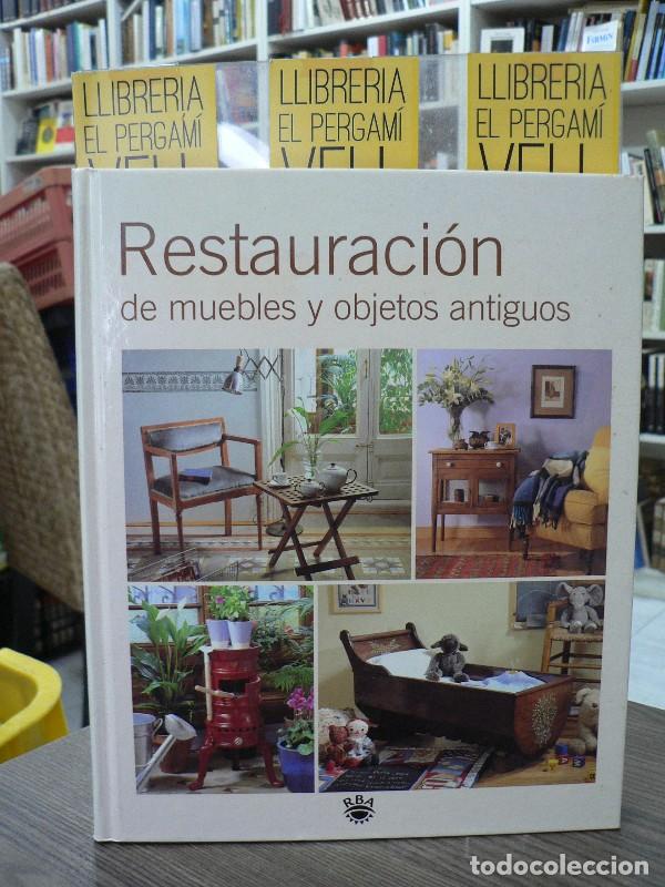 Libros de segunda mano: Restauracion Muebles y Objetos Antiguos - Vv. Aa. - Rba Libros - Otros Practica, 008