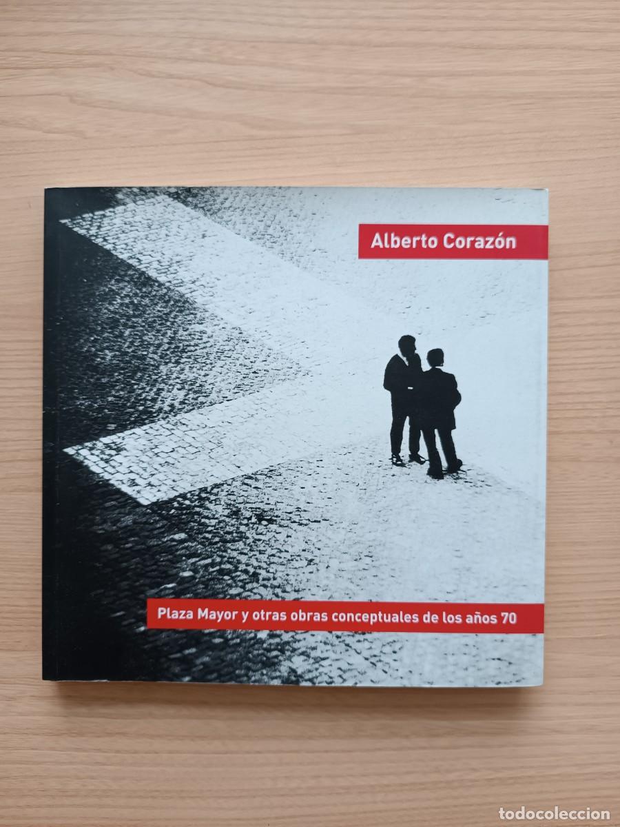 Libros de segunda mano: Plaza Mayor y otras obras conceptuales de los a&ntilde;os 70 - Alberto Coraz&oacute;n