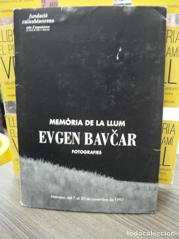 Libros de segunda mano: Mem&ograve;ria de la llum : Evgen Bavcar - Fundaci&oacute; Caixa Manresa - 1997